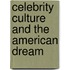 Celebrity Culture And The American Dream
