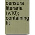Censura Literaria (V.10); Containing Tit