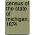 Census Of The State Of Michigan, 1874