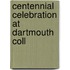 Centennial Celebration At Dartmouth Coll