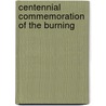 Centennial Commemoration Of The Burning door Fairfield