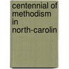 Centennial Of Methodism In North-Carolin door Methodist Episcopal Church