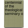 Centennial Of The Theological Seminary O door New Brunswick. America