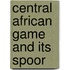 Central African Game And Its Spoor