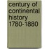 Century Of Continental History 1780-1880