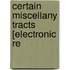 Certain Miscellany Tracts [Electronic Re