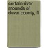 Certain River Mounds Of Duval County, Fl