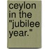 Ceylon In The "Jubilee Year."