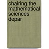 Chairing The Mathematical Sciences Depar door Phillip Griffiths