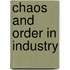 Chaos And Order In Industry