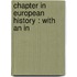 Chapter In European History : With An In