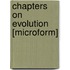 Chapters On Evolution [Microform]