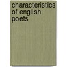 Characteristics Of English Poets door W. Minto