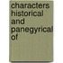 Characters Historical And Panegyrical Of