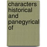 Characters Historical And Panegyrical Of door Charles Perrault