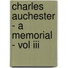 Charles Auchester - A Memorial - Vol Iii door Elizabeth Sara Sheppard
