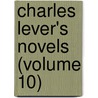 Charles Lever's Novels (Volume 10) door Charles James Lever