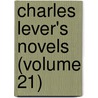 Charles Lever's Novels (Volume 21) door Charles James Lever