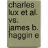 Charles Lux Et Al. Vs. James B. Haggin E