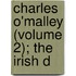 Charles O'Malley (Volume 2); The Irish D