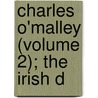 Charles O'Malley (Volume 2); The Irish D door Charles James Lever