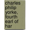 Charles Philip Yorke, Fourth Earl Of Har door Elizabeth Philippa Baroness Biddulph