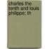 Charles The Tenth And Louis Philippe; Th