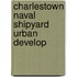 Charlestown Naval Shipyard Urban Develop