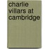 Charlie Villars At Cambridge