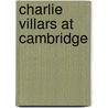 Charlie Villars At Cambridge door George Charles Tottenham