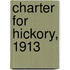 Charter For Hickory, 1913