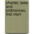 Charter, Laws And Ordinances, First Mort