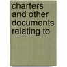 Charters And Other Documents Relating To by Robert Glasgow