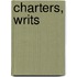 Charters, Writs