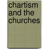 Chartism And The Churches door Harold Underwood Faulkner
