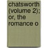 Chatsworth (Volume 2); Or, The Romance O