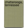 Chattanooga, Tennessee door Louis L. [From Old Catalog] Parham