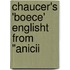 Chaucer's 'Boece' Englisht From "Anicii