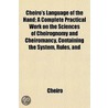 Cheiro's Language Of The Hand; A Complet door Cheiro