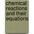 Chemical Reactions And Their Equations