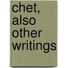 Chet, Also Other Writings door Arthur Jack