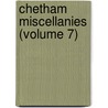 Chetham Miscellanies (Volume 7) door Chetham Society. Cn