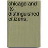 Chicago And Its Distinguished Citizens; door David Ward Wood