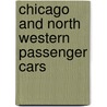 Chicago and North Western Passenger Cars door Patrick C. Dorin