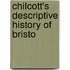Chilcott's Descriptive History Of Bristo
