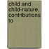 Child And Child-Nature, Contributions To