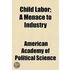 Child Labor; A Menace To Industry