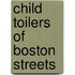 Child Toilers Of Boston Streets
