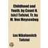 Childhood And Youth, By Count N. [Sic] T