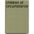 Children Of Circumstance
